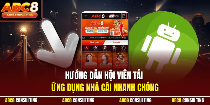 Hướng dẫn hội viên tải ứng dụng nhà cái nhanh chóng